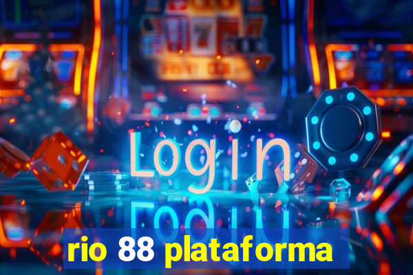 rio 88 plataforma